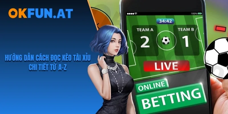 Kèo Tài Xỉu